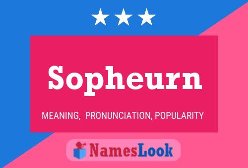 Sopheurn Name Poster