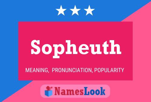 Sopheuth Name Poster