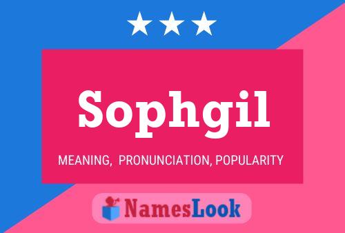 Sophgil Name Poster