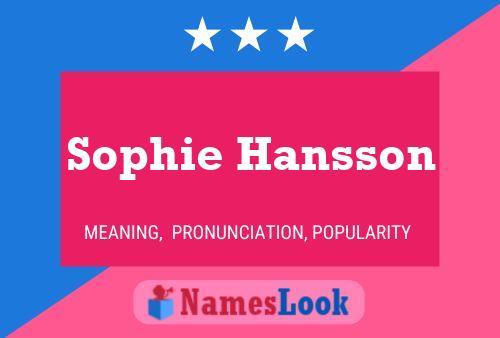 Sophie Hansson Name Poster