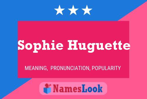 Sophie Huguette Name Poster