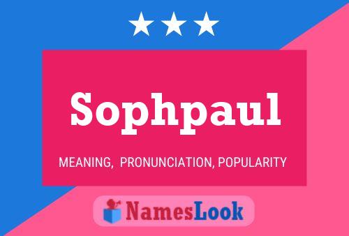 Sophpaul Name Poster