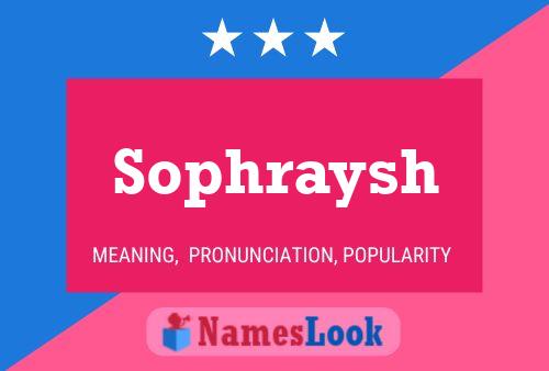 Sophraysh Name Poster