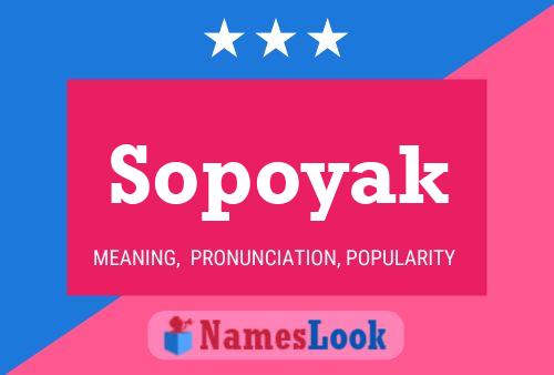 Sopoyak Name Poster