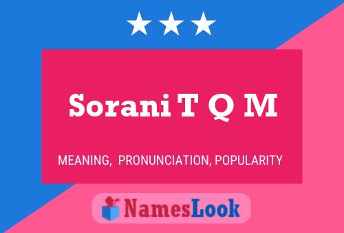 Sorani T Q M Name Poster