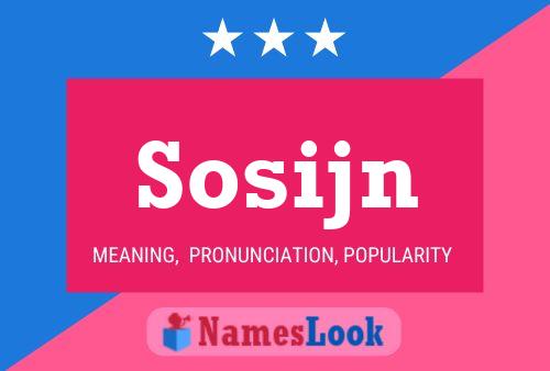 Sosijn Name Poster