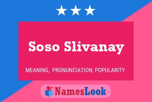 Soso Slivanay Name Poster