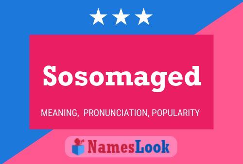 Sosomaged Name Poster