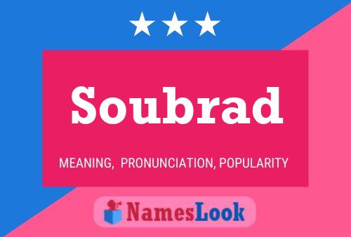 Soubrad Name Poster