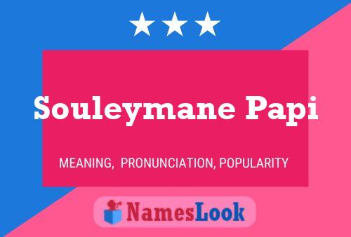 Souleymane Papi Name Poster