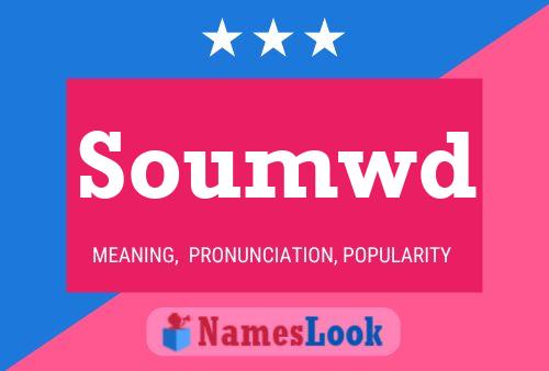 Soumwd Name Poster