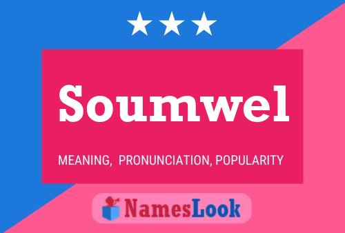 Soumwel Name Poster