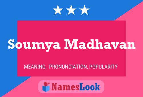 Soumya Madhavan Name Poster