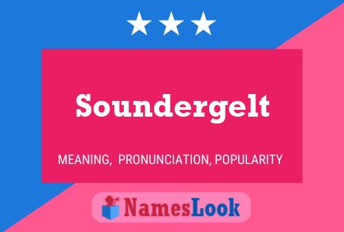 Soundergelt Name Poster