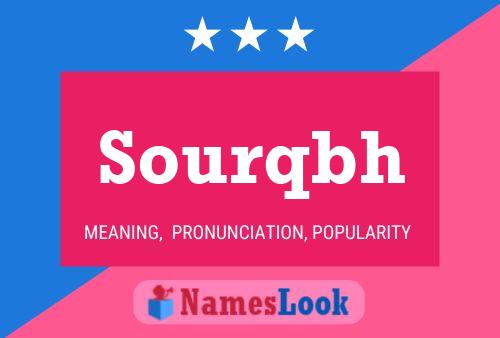 Sourqbh Name Poster