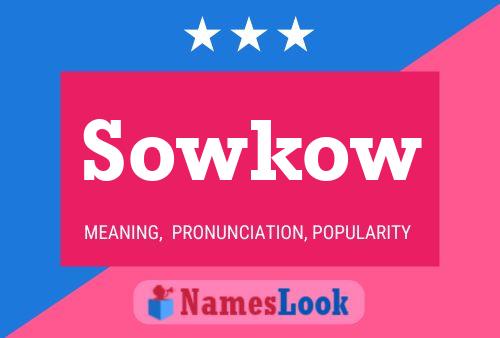 Sowkow Name Poster