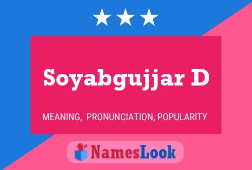 Soyabgujjar D Name Poster