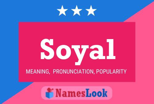 Soyal Name Poster