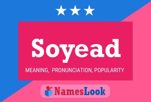 Soyead Name Poster