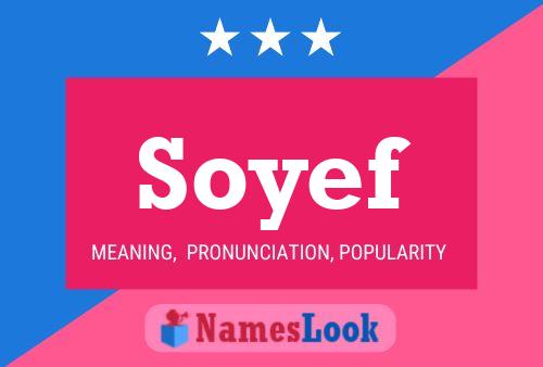 Soyef Name Poster