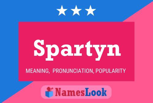 Spartyn Name Poster