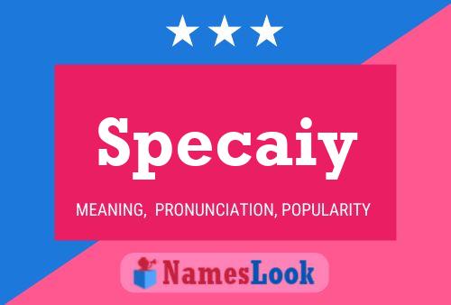 Specaiy Name Poster