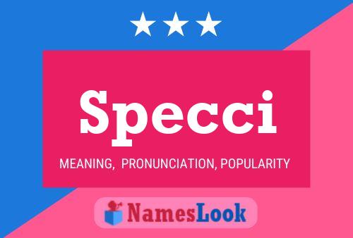 Specci Name Poster