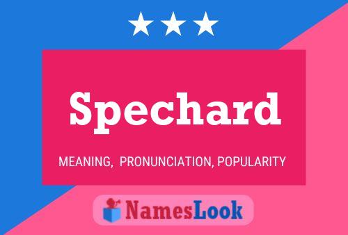 Spechard Name Poster