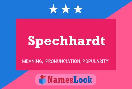 Spechhardt Name Poster