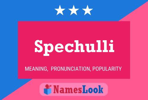 Spechulli Name Poster