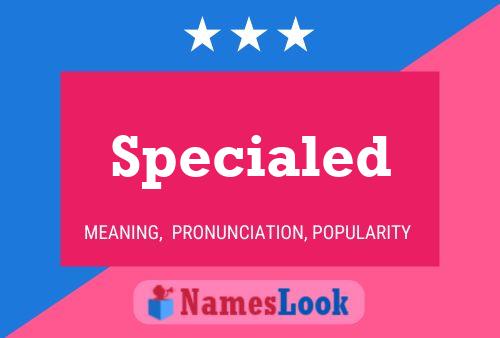 Specialed Name Poster