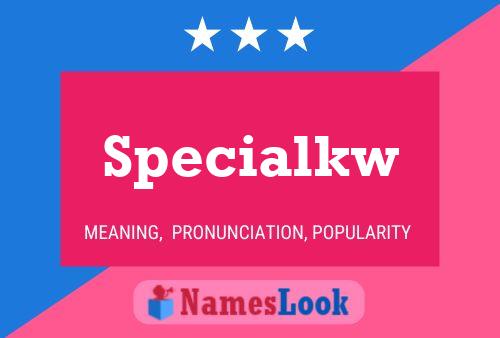 Specialkw Name Poster