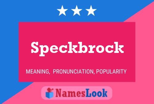 Speckbrock Name Poster