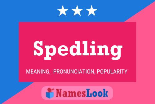 Spedling Name Poster