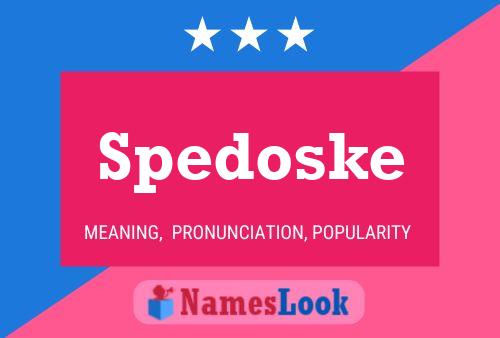 Spedoske Name Poster