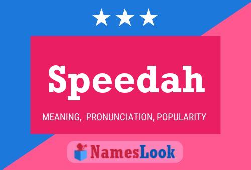 Speedah Name Poster