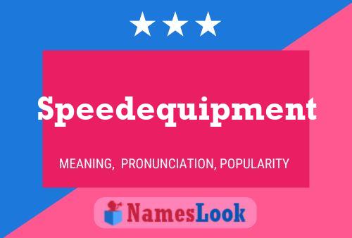 Speedequipment Name Poster