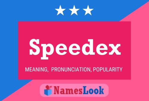 Speedex Name Poster