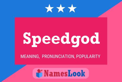 Speedgod Name Poster