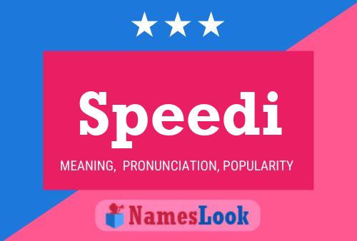 Speedi Name Poster