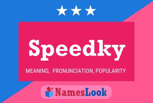 Speedky Name Poster