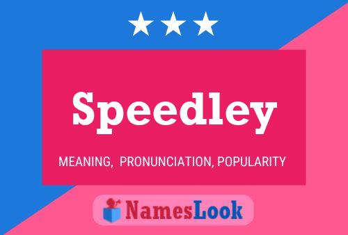 Speedley Name Poster