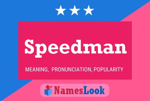 Speedman Name Poster