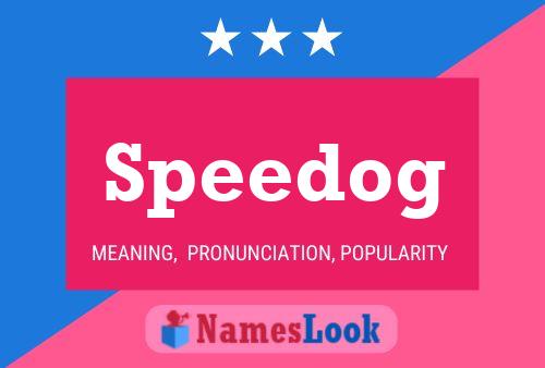 Speedog Name Poster