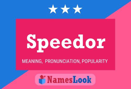 Speedor Name Poster