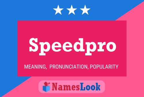 Speedpro Name Poster