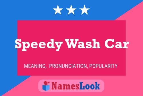 Speedy Wash Car Name Poster