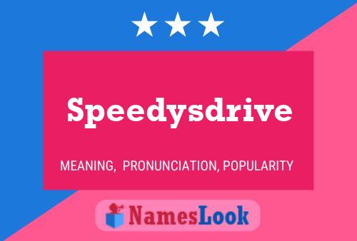 Speedysdrive Name Poster