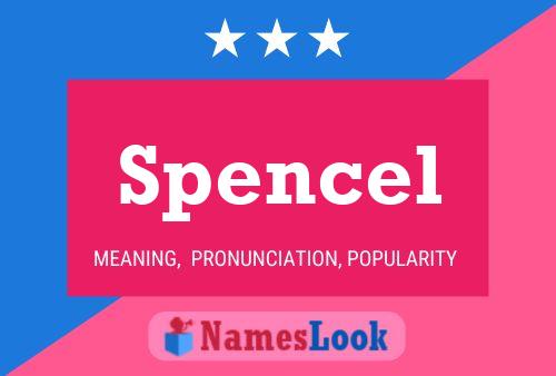 Spencel Name Poster