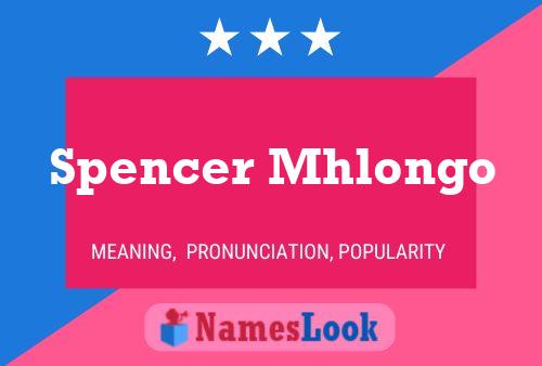 Spencer Mhlongo Name Poster